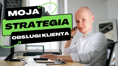 Moja strategia obsługi klienta
